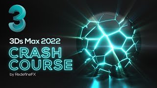 3Ds Max Tutorial Full Beginner Crash Course New for 2022  RedefineFX [upl. by Mohandis]