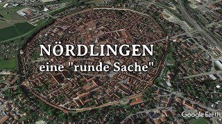 Nördlingen  eine quotrunde Sachequot [upl. by Eeloj]