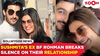 Sushmita Sens exBF Rohman Shawls SHOCKING comment on her I am single remark [upl. by Juliano659]