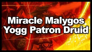 Miracle Malygos Yogg Patron Druid [upl. by Lisa]