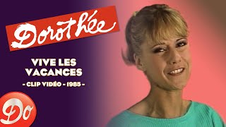 Dorothée  Vive les vacances  CLIP OFFICIEL  1985 [upl. by Platus]