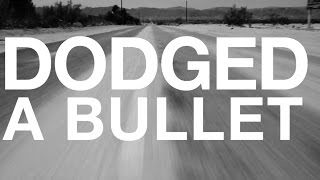 Dodged A Bullet Official Lyric Video [upl. by Tonl540]