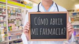 ¿Cómo abrir una farmacia en México  Requisitos para abrir farmacia [upl. by Yrrol105]