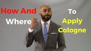 How And Where To Apply Cologne [upl. by Bret]