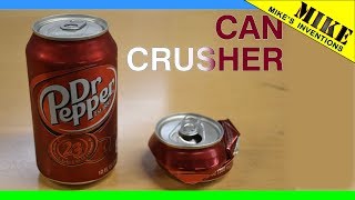 A NotSimple DIY Can Crusher  Mikes Inventions [upl. by Denzil430]