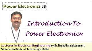 PE01 Introduction To Power Electronics [upl. by Isidor]