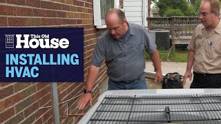 How to Install a New HVAC System  This Old House [upl. by Danforth669]