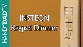 INSTEON Keypad Dimmer  INSTANT INSTEON Ep 1 [upl. by Epolulot]