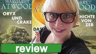 REVIEW  MaddAddam Trilogie  Margaret Atwood  Dystopie [upl. by Enomys983]