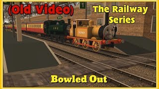 The Railway Series Bowled Out [upl. by Asaert]