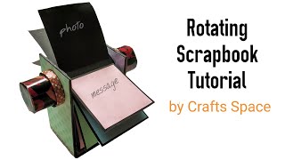 Rotating Scrapbook Tutorial  Scrapbook Ideas  By Crafts Space [upl. by Orgell802]