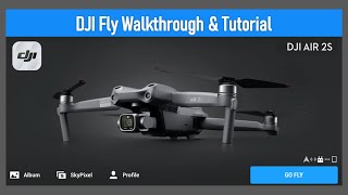 DJI Fly App Tutorial with the Air 2S [upl. by Yelik405]