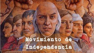 Movimiento de Independencia  Historia [upl. by Atiekram397]