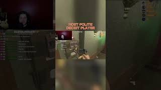 Most Polite Deceit Player [upl. by Noskcire]