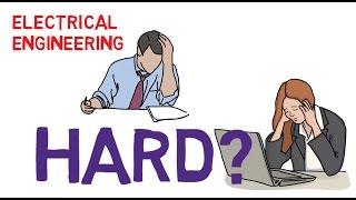 How hard is Electrical Engineering [upl. by Atsyrhc19]