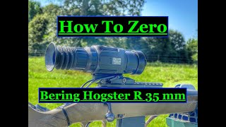 Bering Optics Hogster R 35mm  How To Zero [upl. by Aleetha]