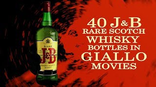 JampB Rare Scotch Whisky bottles in Giallo Movies [upl. by Zia]