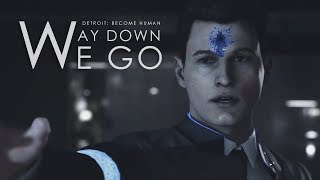 【Detroit｜Become Human】Way Down We Go [upl. by Geibel351]