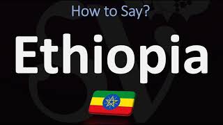 How to Pronounce Ethiopia CORRECTLY [upl. by Airetal]