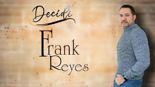 Frank Reyes  Decidí Audio Oficial [upl. by Gnilrad109]