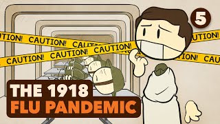 The 1918 Flu Pandemic  Leviathan  Part 5  Extra History [upl. by Libna]