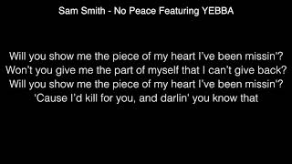 Sam Smith  No Peace Featuring YEBBA Lyrics [upl. by Tamera849]