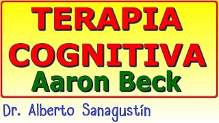 TERAPIA COGNITIVA 💥 de Aaron Beck [upl. by Manton]