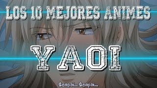 Los 10 mejores animes YAOI [upl. by Wilber]