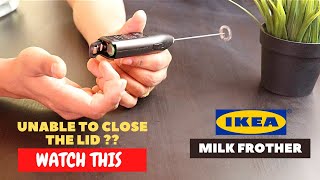 IKEA Milk Frother Battery Installation and Trick To Close the Lid [upl. by Ocnarf]