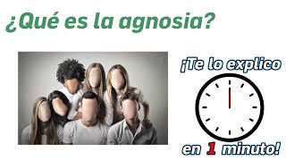 31 ¿Qué es la agnosia  ¡Te lo explico en un minuto [upl. by Terence954]