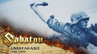 SABATON  Unbreakable Official Lyric Video [upl. by Lleunamme]