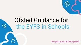 Ofsted Guidance EYFS in schools [upl. by Alverson]