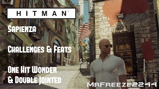 HITMAN  Sapienza  One Hit Wonder amp Double Jointed  Challenges [upl. by Means]