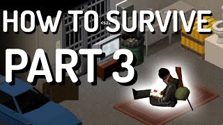 Expert Tactics for Surviving  Project Zomboid [upl. by Rehpinnej273]