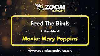 Mary Poppins  Feed The Birds  Karaoke Version from Zoom Karaoke [upl. by Shina]