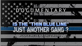 THIN BLUE LINE GANG  DOCUMENTARY [upl. by Neeuq]