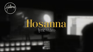 Hosanna Official Lyric Video  Hillsong Worship [upl. by Alegnaoj]