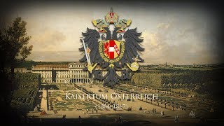 Austrian Empire 1804–1867 Imperial Anthem quotGott erhalte Gott beschützequot [upl. by Glennie]