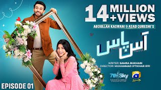 Aas Paas Episode 01  Eng Sub  Laiba Khan  Ali Ansari  2nd March 2025  HAR PAL GEO [upl. by Suoicerp7]