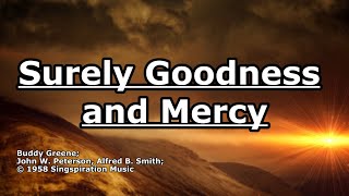 Surely Goodness and Mercy  Buddy Greene  Lyrics [upl. by Eneroc624]