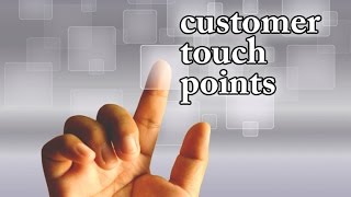 Customer Touch Points [upl. by Leemaj]