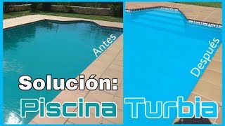 CÓMO LIMPIAR UNA PISCINA CON AGUA TURBIA [upl. by Aylatan674]