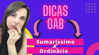 Dicas para a OAB  Procedimento sumaríssimo x procedimento ordinário [upl. by Lerraj]