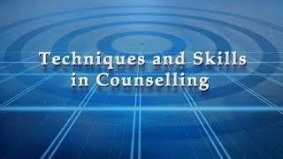 Techniques and Skills in Counselling [upl. by Hnib]