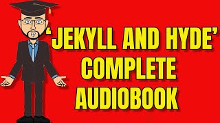 Jekyll and Hyde Complete Audiobook [upl. by Heida417]