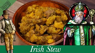 Irish Stew From 1900 amp The Irish Potato Famine [upl. by Immot]