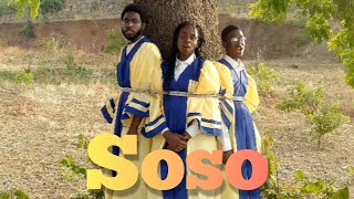 Soso Choir Version [upl. by Akinet]