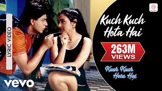 Kuch Kuch Hota Hai  Title Track  Lyric Video  Shahrukh Khan Kajol Rani Mukerji [upl. by Columba]