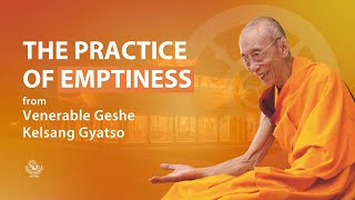 The practice of emptiness  Geshe Kelsang Gyatso  New Kadampa Tradition [upl. by Jerrie]