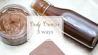 DIY 3 Natural Body Bronzer Tutorials  bronzing butter bar amp oil [upl. by Notlimah]